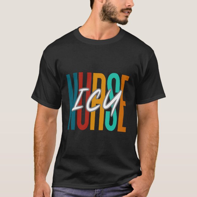 Icu Nurse Work School Nursing Funny Team Squad Gif T Shirt (Framsida)