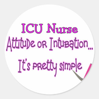 ICU-sjuksköterska "Attitude or Intubation"—Supersk Runt Klistermärke