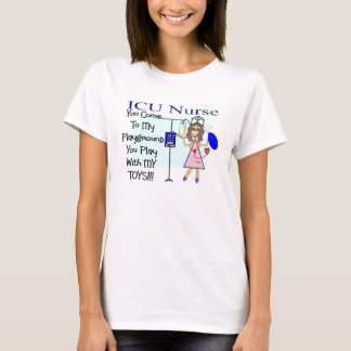 icusjuksköterskan kommer du till min lekplats tee shirt