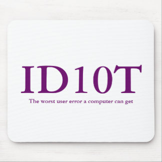 ID10T Mousepad Musmatta