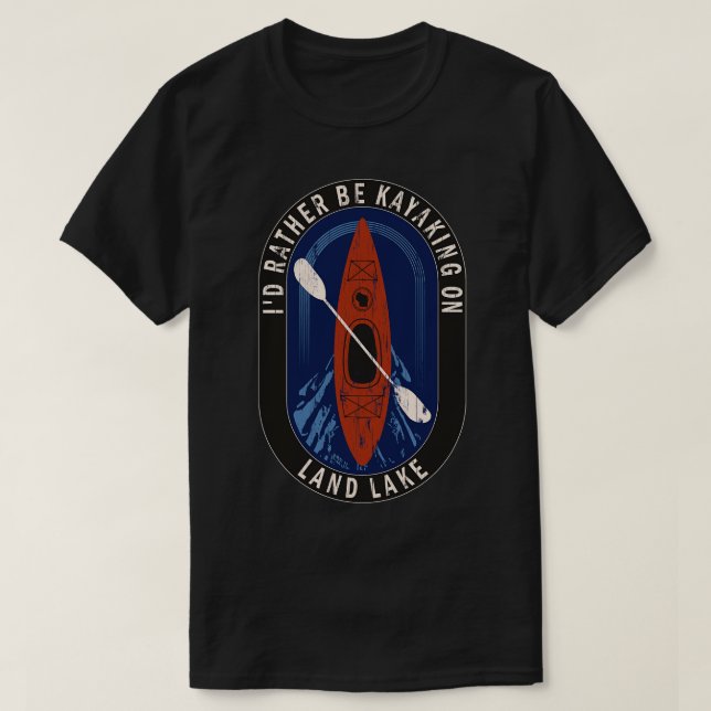 Id är snarare Kayaking på land Sjö i Wisconsin T Shirt (Design framsida)