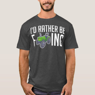 Id är snarare lantbrukare av jordbrukstraktor t shirt