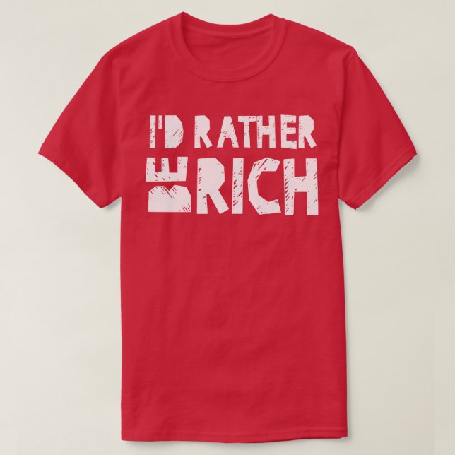ID är snarare rik T Shirt (Design framsida)