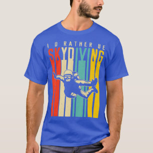 ID är snarare Skydiving T Shirt