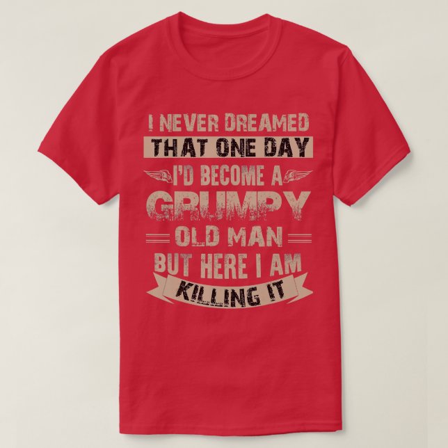 Id blev en grumpy Old Man Grumpy (1) T Shirt (Design framsida)