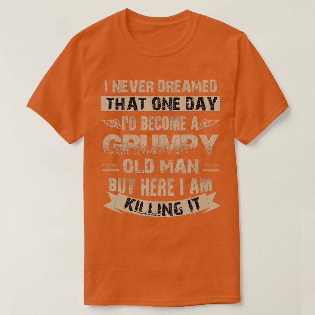 Id blev en grumpy Old Man Grumpy T Shirt (Design framsida)