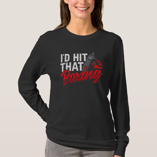 I'd Boxing Hit That  Boxer   Men & Women T Shirt (Framsida)