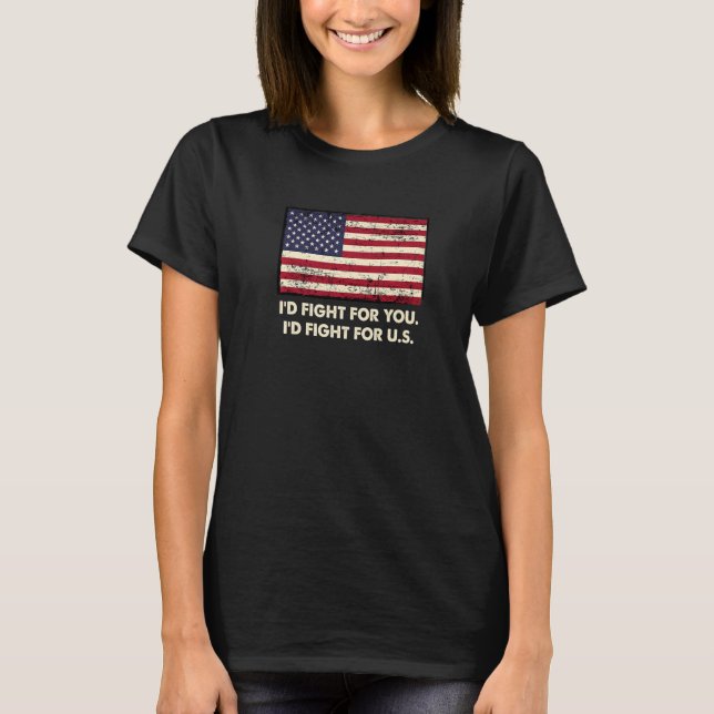 Id Fight for US Patriotic American Patriotism USA T Shirt (Framsida)