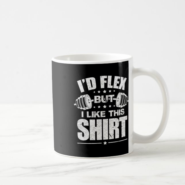 I'd Flex But I Like This Shirt Bodybuilding Gym Wo Kaffemugg (Höger)