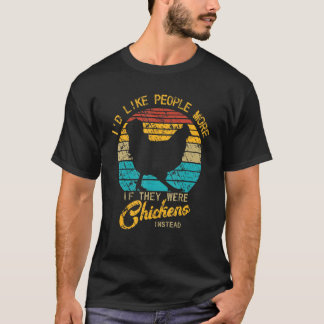 ID gillar folk mer om de var kycklingar i stället T Shirt