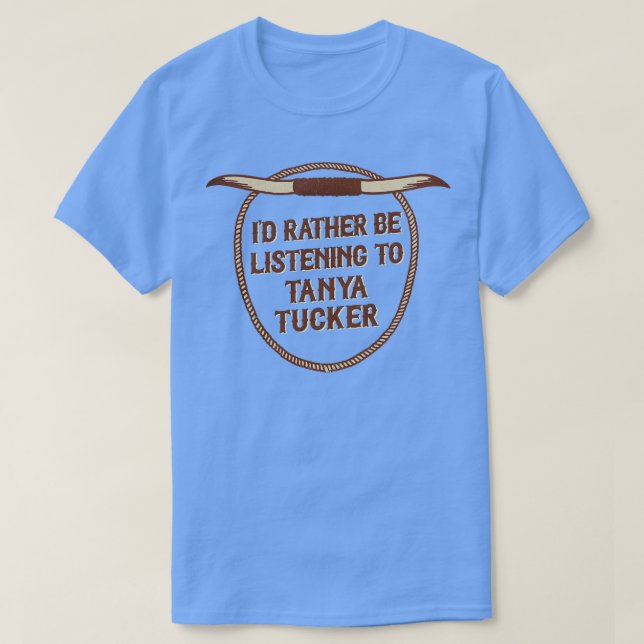 ID lyssnar snarare på Tanya Tucker T Shirt (Design framsida)