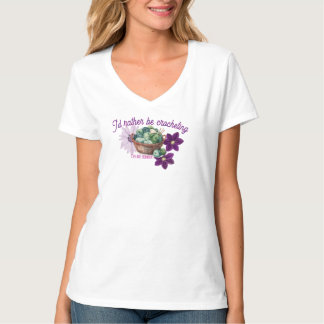 I'd rather be crocheting v-neck t shirt
