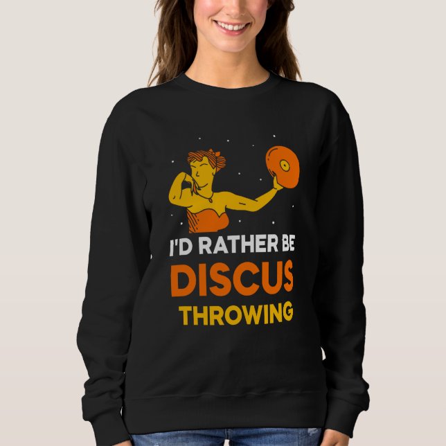 I'd Rather Be Discus Throwing Sport Thrower Throw T Shirt (Framsida)
