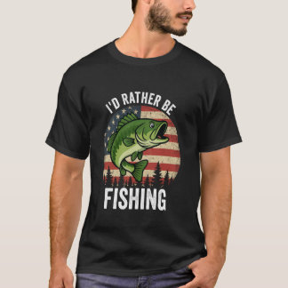 I'd Rather Be Fishing Funny Fishing T Shirt