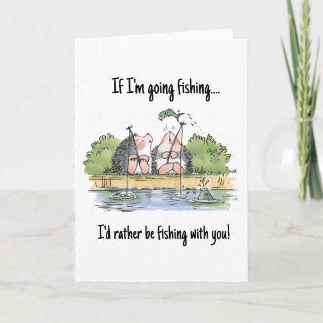 I'd Rather be Fishing with You Hedgehog Greeting  Kort (Framsida)