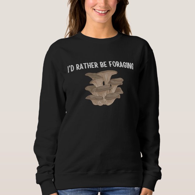 I'd Rather Be Foraging Cute Mushroom Fungi  1 T Shirt (Framsida)
