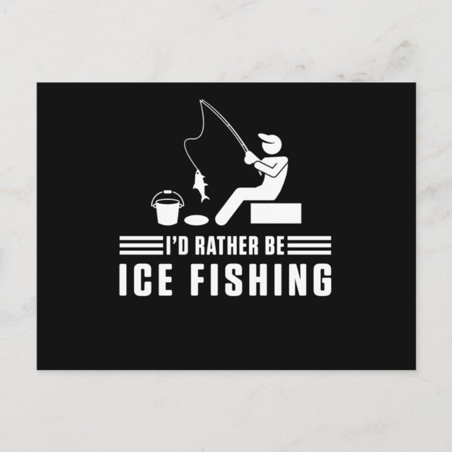 Id Rather Be Ice Fishing Rod Fisherman Fisher Gift Vykort (Framsida)