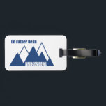 I'd Rather Be In Bridger Bowl Mountain Bagagebricka<br><div class="desc">A short 20 minute drive from Bozeman,  Bridger Bowl is an amazing skiing and snowboarding destination. This great vintage design has a retro look.</div>