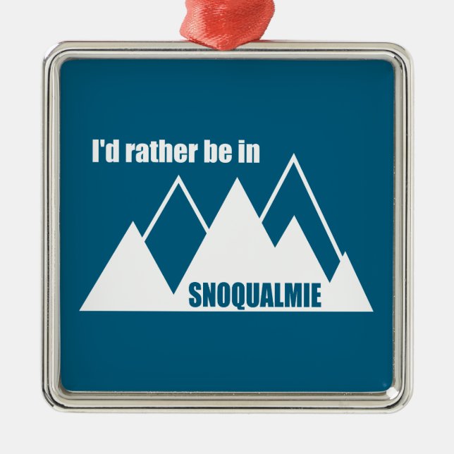 I'd Rather Be In Snoqualmie Washington Mountain Julgransprydnad Metall (Framsidan)