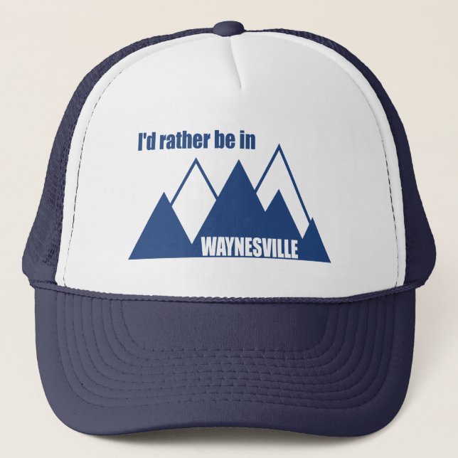 I'd Rather Be In Waynesville Mountain Keps (Framsida)