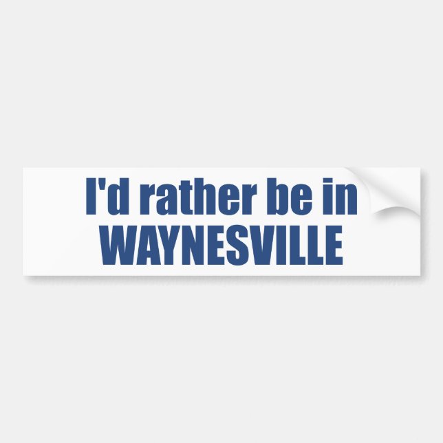 I'd Rather Be In Waynesville North Carolina Bildekal (Framsidan)