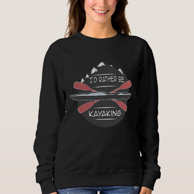 I'd Rather Be Kayaking Canoeing RIVER Canoe T Shirt (Framsida)