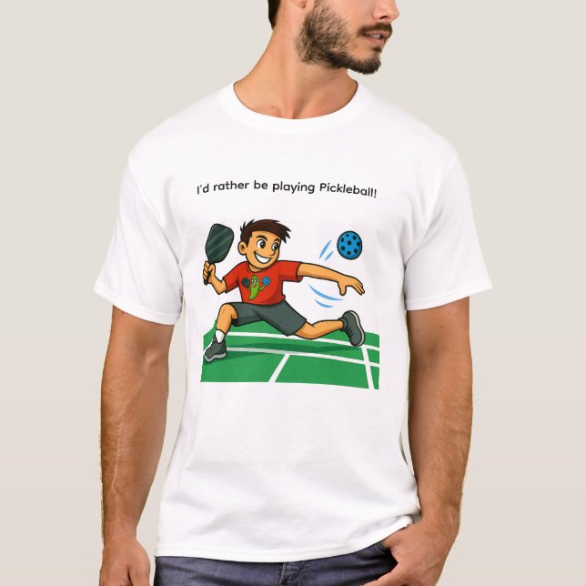 I'd rather be playing Pickleball T Shirt (Framsida)