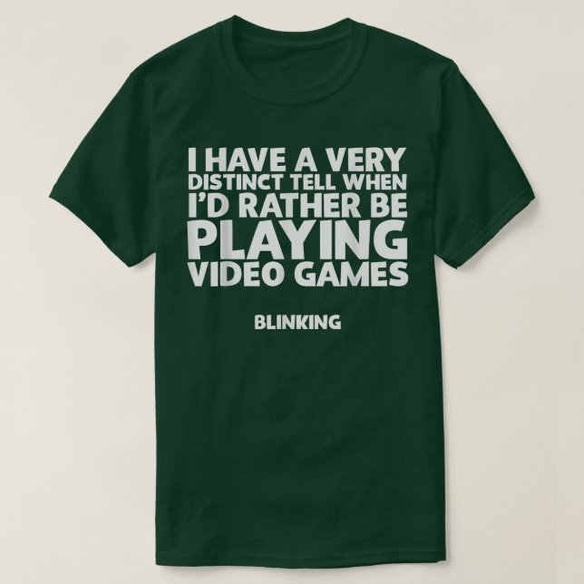 I'd Rather Be Playing Video Games Funny  T Shirt (Design framsida)