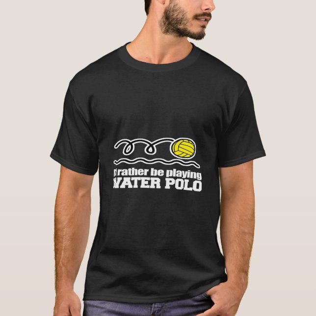 I'D Rather Be Playing Water Polo Sport T Shirt (Framsida)