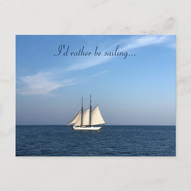 I'd Rather Be Sailing Postcard Nautical Sea Ocean Vykort (Framsida)