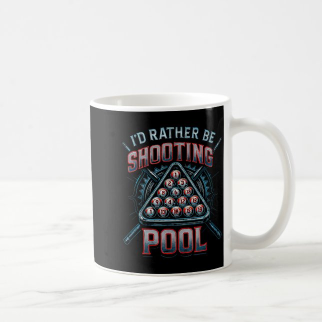 I'd Rather Be Shooting Ol 8 Ball Player Billiards  Kaffemugg (Höger)