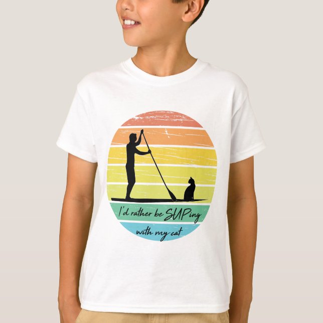 I'd Rather Be SUPing With My Cat SUP T Shirt (Framsida)