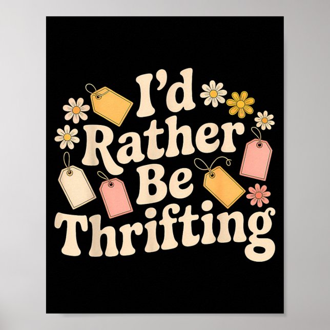 I'd Rather Be Thrifting  Poster (Framsidan)