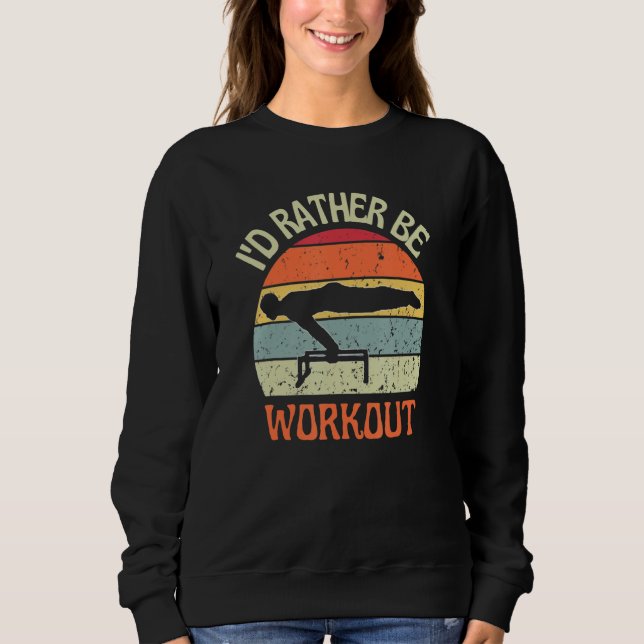 I'D Rather Be Workout Planch Calisthenics Exercise T Shirt (Framsida)