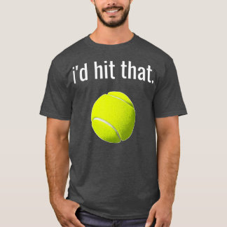 ID Slå att Tennis Shirt Funny Tennis Gift T