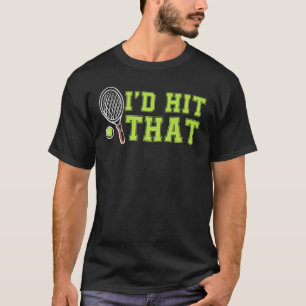 ID Slått att tennis Boll Funny for Tennis Player T Shirt