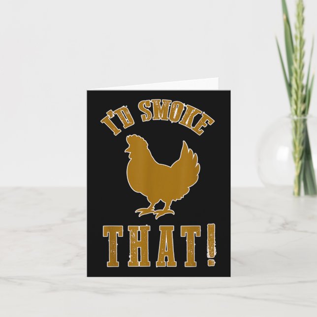 ID Smoke that Chicken Funny Bbq Smoker Grilling Ba Kort (Framsida)