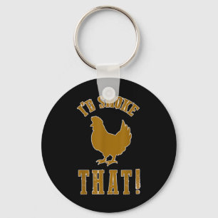 ID Smoke that Chicken Funny Bbq Smoker Grilling Ba Nyckelring