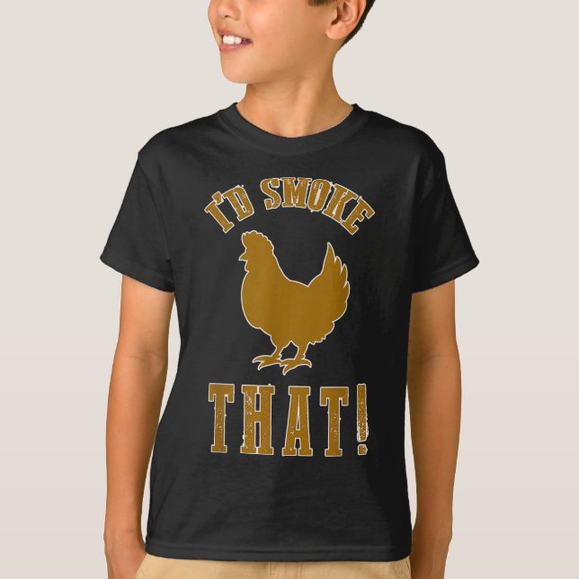 ID Smoke that Chicken Funny Bbq Smoker Grilling Ba T Shirt (Framsida)