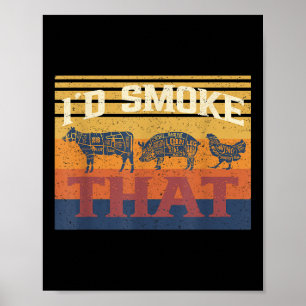 Id Smoke that fny Bbq Barbecue Kött Grilling Smo Poster