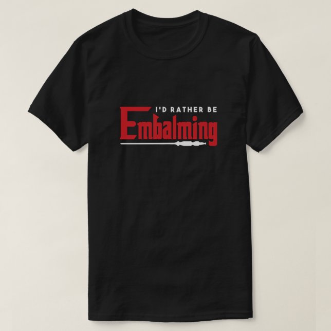 ID:t i stället för Embalmer Funeral Dödsgåva T Shirt (Design framsida)