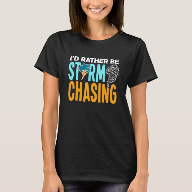 ID: Tornadot Hunter för storm Chasing Chaser T Shirt (Framsida)