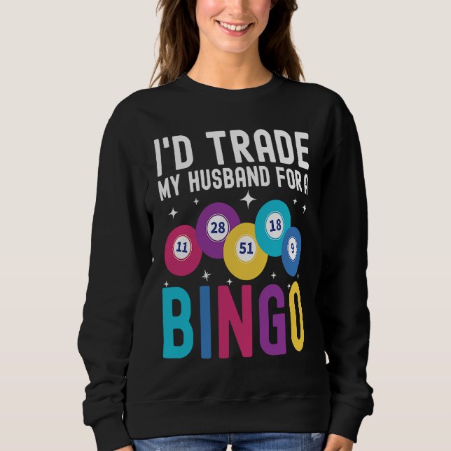 I'd trade my husband for a Bingo Player T Shirt (Framsida)