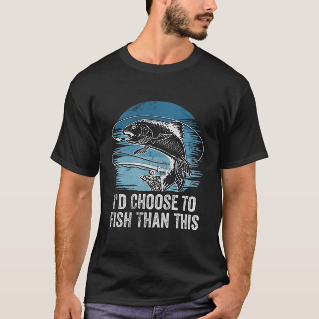 ID Välj att fiska Hobby Fisher Pastime Vac T Shirt (Framsida)