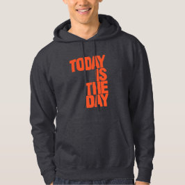 Idag är dagen hoodie