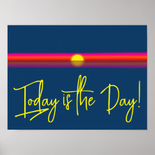 Idag Är Dagen Sunrise-affirmation Poster