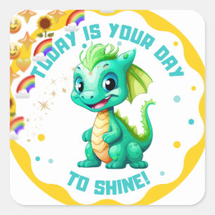 Idag Är Det Din Dag Att Lysa Söt Baby Draksticker Fyrkantigt Klistermärke