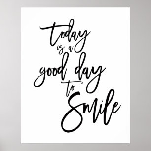 Idag är en bra dag att le Inspirerande Citat Poster