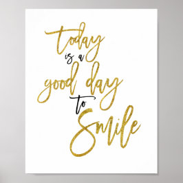 Idag är en bra dag att le Inspirerande Citat Poster