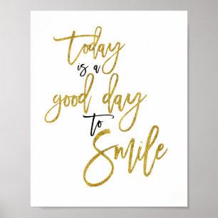 Idag är en bra dag att le Inspirerande Citat Poster